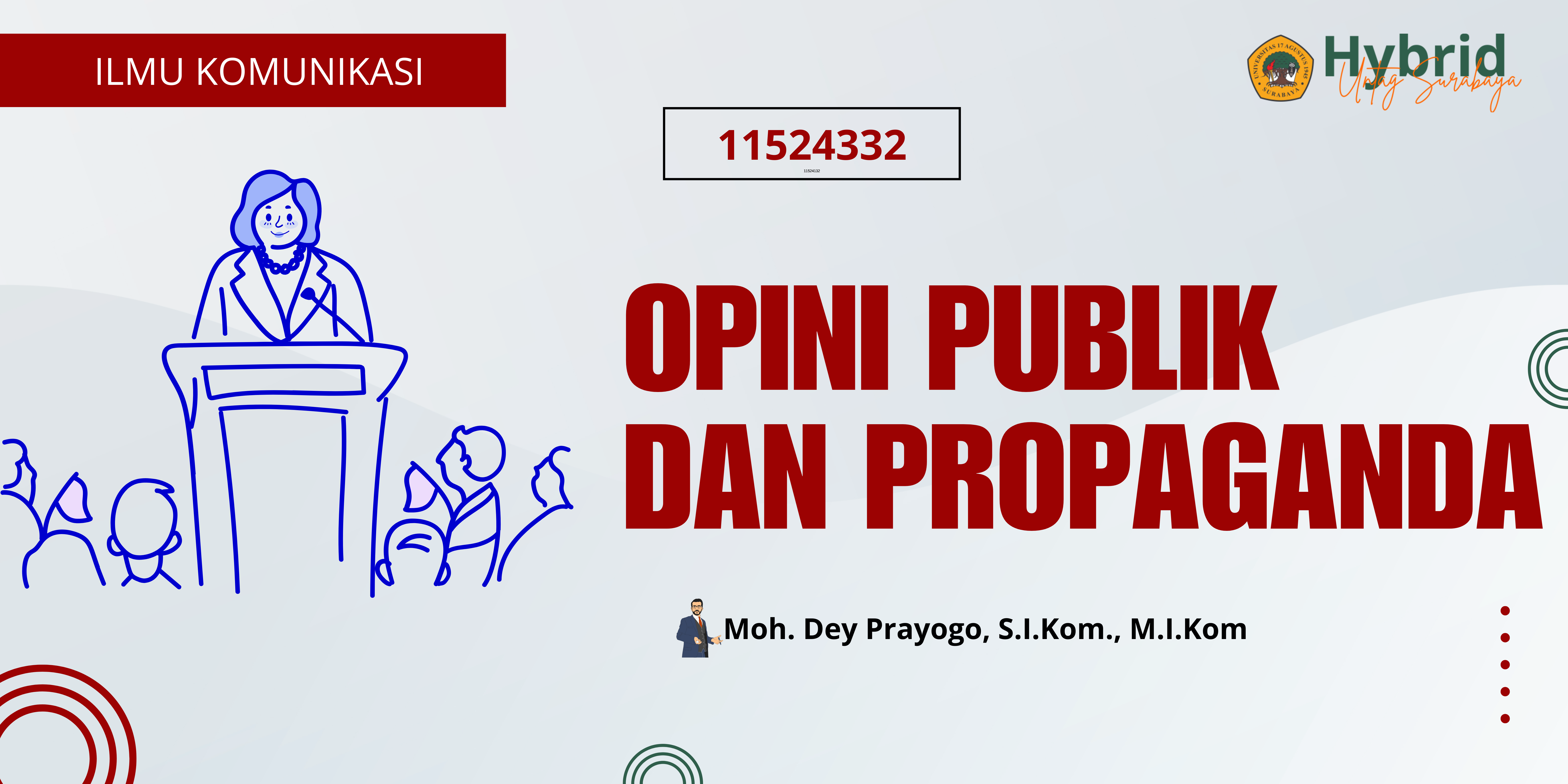 11524332 - OPINI PUBLIK DAN PROPAGANDA - 20252